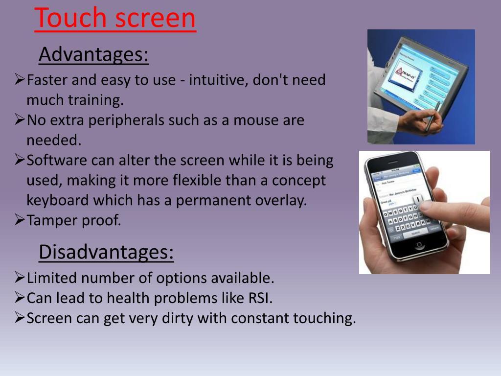 Importance of touch screens and drawbacks